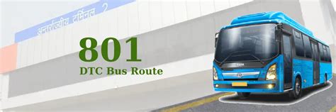 801 DTC Bus Route – Timings: Inderlok Metro Station – IGI Airport.
